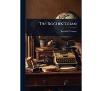 Joseph O'Connor The Rochesterian (Tascabile)