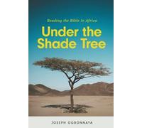 Joseph Ogbonnaya Under the Shade Tree (Tascabile)
