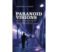 Joseph Oldham Paranoid Visions (Copertina rigida)