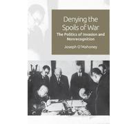 Joseph O'Mahoney Denying the Spoils of War (Copertina rigida)