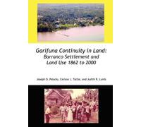 Joseph Orlando Palacio Carlson John Tuttle Judith Garifuna Continuit (Tascabile)