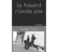 Joseph Osher Le hasard n'existe pas (Tascabile)