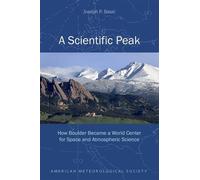 Joseph P Bassi A Scientific Peak - How Boulder Became a World Center (Tascabile)