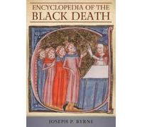 Joseph P. Byrne Encyclopedia of the Black Death (Tascabile)