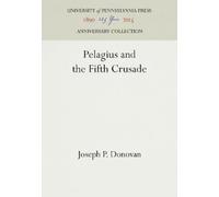 Joseph P. Donovan Pelagius and the Fifth Crusade (Copertina rigida)