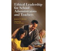 Joseph P. Heste Ethical Leadership for School Administrators and Tea (Tascabile)