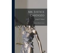 Joseph P (Joseph Percival) Pollard Mr. Justice Cardozo (Tascabile)