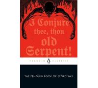 Joseph P. Laycock The Penguin Book of Exorcisms (Tascabile)