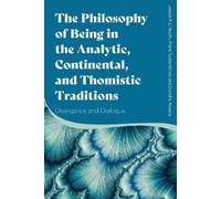 Joseph P. Li Vecchi F The Philosophy of Being in the Analytic, Conti (Tascabile)
