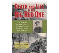 Joseph P Olexa Death and Life in the Big Red One (Copertina rigida)