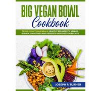 Joseph P Turner Big Vegan Bowl Cookbook (Tascabile)