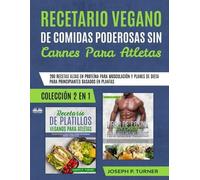 Joseph P Turner Recetario Vegano de Comidas Poderosas sin Carnes par (Tascabile)
