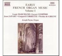 Joseph Payne - Early French Organ Music Volume 1