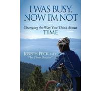 Joseph Peck I Was Busy Now I'm Not (Tascabile) Morgan James Faith