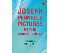 Joseph Pennell's Pictures in the Land of Temples