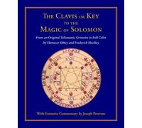Joseph Peterson The Clavis or Key to the Magic of Solomon (Copertina rigida)