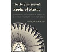 Joseph Peterson The Sixth and Seventh Books of Moses (Copertina rigida)