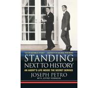 Joseph Petro Standing Next to History (Tascabile)