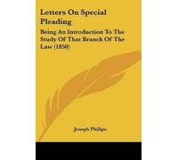 Joseph Philips Letters On Special Pleading (Tascabile)