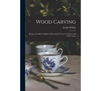 Joseph Phillips Wood Carving (Tascabile)