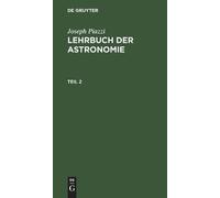 Joseph Piazzi Lehrbuch der Astronomie (Copertina rigida)