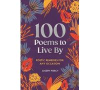 Joseph Piercy 100 Poems to Live By (Copertina rigida) 100 Things to Live By