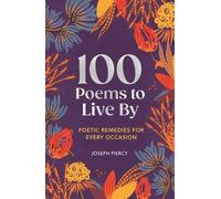 Joseph Piercy 100 Poems to Live by (Copertina rigida) 100 Things to Live by