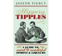 Joseph Piercy Slippery Tipples (Copertina rigida)