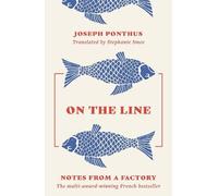 Joseph Ponthus On the Line (Tascabile)