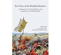 Joseph Powell Two Years in the Pontifical Zouaves (Tascabile)