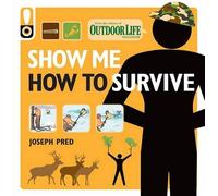 Joseph Pred Show Me How to Survive (Tascabile)
