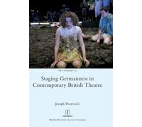 Joseph Prestwic Staging Germanness in Contemporary British Th (Copertina rigida)