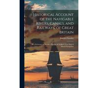 Joseph Priestle Historical Account of the Navigable Rivers, Canals, (Tascabile)
