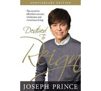 Joseph Prince Destined to Reign Anniversary Edition (Tascabile)