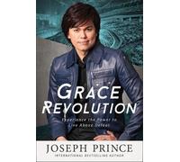 Joseph Prince Grace Revolution (Tascabile)