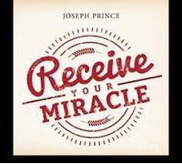Joseph Prince - Joseph Prince -- Receive Your Miracle Set