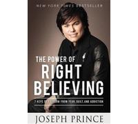 Joseph Prince The Power of Right Believing (Tascabile)