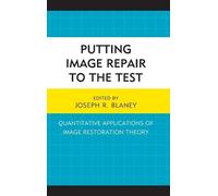 Joseph R. Blaney Putting Image Repair to the Test (Copertina rigida)