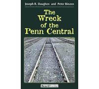Joseph R. Daughen Peter Binzen The Wreck of the Penn Central (Tascabile)
