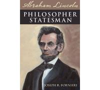 Joseph R. Fornieri Abraham Lincoln, Philosopher Statesman (Copertina rigida)