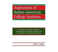 Joseph R. Franc Aspirations of Italian-American College Stude (Copertina rigida)