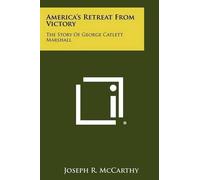 Joseph R McCarthy America's Retreat From Victory (Tascabile)