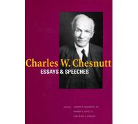 Joseph R. McElrath Charles W. Chesnutt: Essays and Speeches (Copertina rigida)
