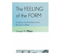 Joseph R. Metz The Feeling of the Form (Copertina rigida)