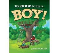Joseph R Spurgeon It's Good to be a Boy (Copertina rigida)