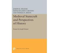 Joseph R. Strayer Medieval Statecraft and Perspectives of History (Tascabile)