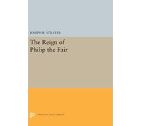 Joseph R. Strayer The Reign of Philip the Fair (Copertina rigida)