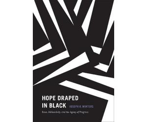 Joseph R. Winters Hope Draped in Black (Copertina rigida)