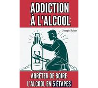 Joseph Rabie Addiction à l'alcool (Tascabile)