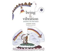 Joseph Rael Being & Vibration (Tascabile)